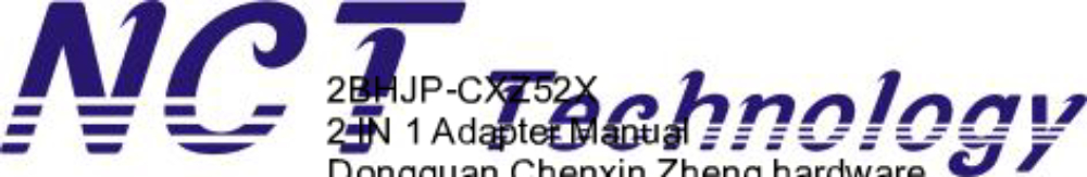 2 IN 1 Adapter Manual 2BHJP-CXZ52X manufactured by dongguan-chenxin-zheng-hardware-plastic-technology-co-ltd